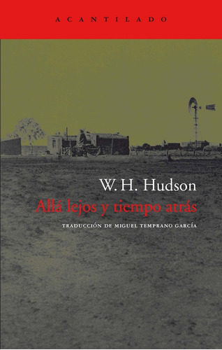 Alla Lejos Y Tiempo Atras - W.h. Hudson