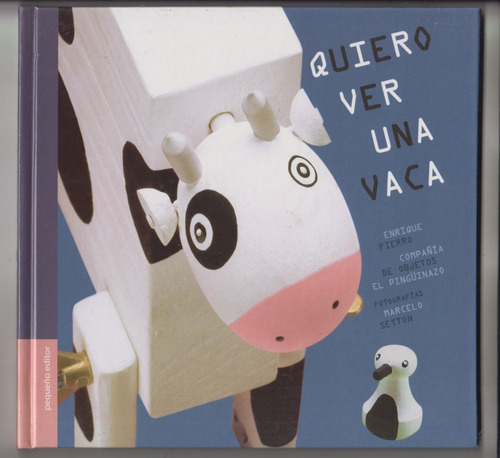 2005 Poesia Enrique Fierro Quiero Ver Una Vaca Pinguinazo 