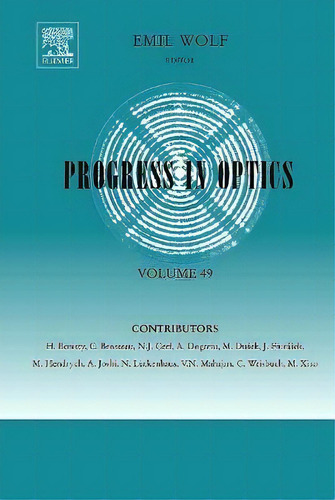 Progress In Optics: Volume 49, De Emil Wolf. Editorial Elsevier Science Technology, Tapa Dura En Inglés