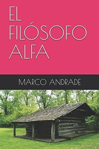 Libro: El Filósofo Alfa (spanish Edition)