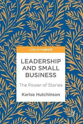 Libro Leadership And Small Business - Karise Hutchinson