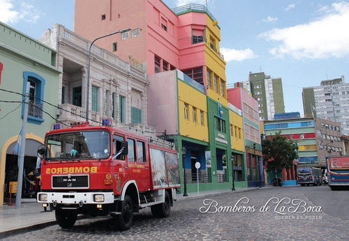 Bomberos De La Boca. Querer Es Poder / Historia Y Fotografía