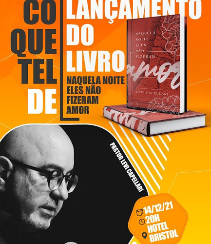 Livro Naquela Noite Eles Não Fizeram Amor Versão Pdf Pr. Levi Capellari