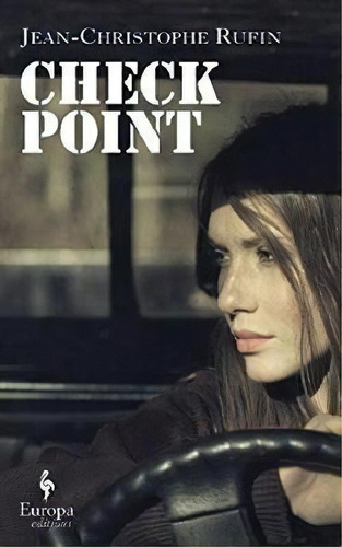 Checkpoint, De Jean-christophe Rufin. Editorial Europa Editions, Tapa Blanda En Inglés