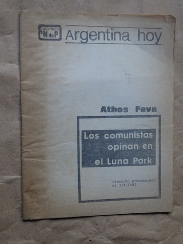 Athos Fava.los Comunistas Opinan En El Luna Park 1982.pc./