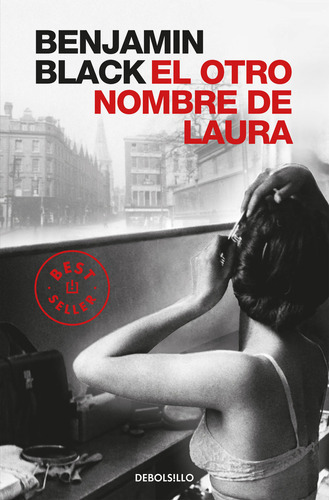 El Otro Nombre De Laura (quirke 2), De Black, Benjamin. Editorial Debolsillo, Tapa Blanda En Español