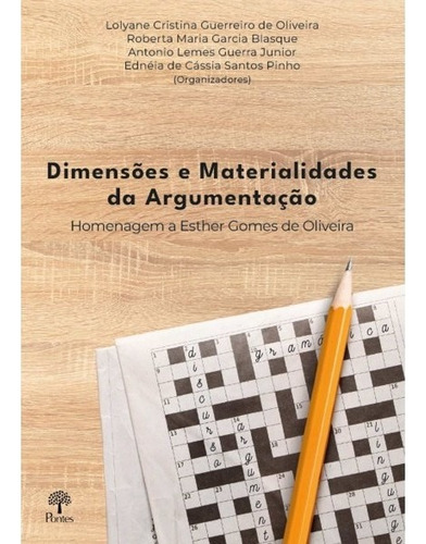 Dimensoes E Materialidades Da Argumentacao: Dimensoes E Materialidades Da Argumentacao, De Es Diversos. Editora Pontes Editores, Capa Mole, Edição 1 Em Português, 2023