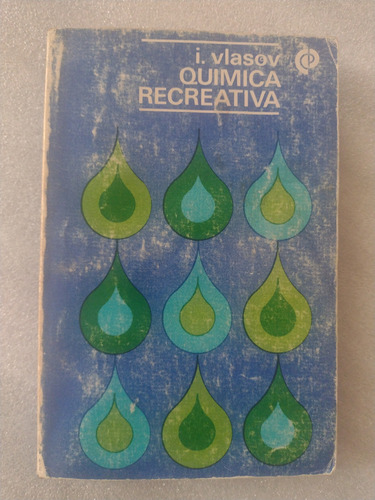 Libro Química Recreativa- I Vlasov- Ed Cultura Popular 1978