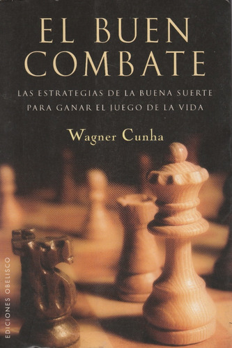 El Buen Combate  Wagner Cunha