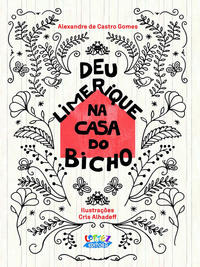 Libro Deu Limerique Na Casa Do Bicho De Gomes Alexandre De C