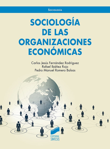 Sociologia De Las Orga Nizaciones Economicas, De Aa.vv. Editorial Sintesis, Tapa Blanda En Español