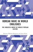 Comprar Libro Korean Wave In World Englishes: The Linguistic Impa...