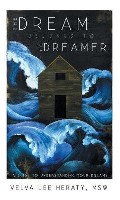 Libro The Dream Belongs To The Dreamer - Msw Velva Lee He...
