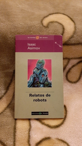 Relatos De Robot - Isaac Asimov 