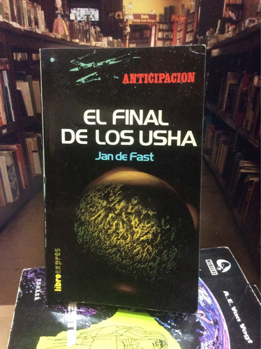Ciencia Ficción - El Final De Los Usha - Jan De Fast  Novela