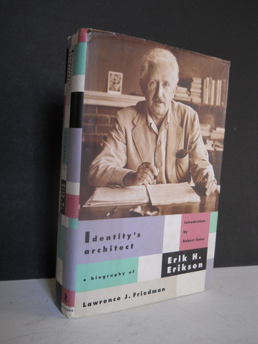 Friedman - Identity's Architect - Biography Of Erik Erikson