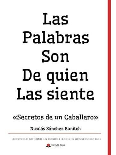 Libro Las Palabras Son De Quien Las Siente De Nicolás Sánche