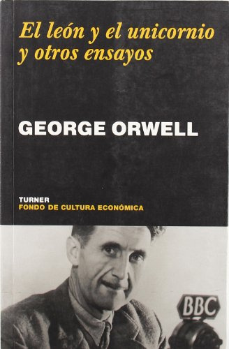 Leon Y El Unicornio Y Otros Ensayos El - Orwell George