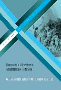 Libro Literatura De La Independencia, Independencia De La...