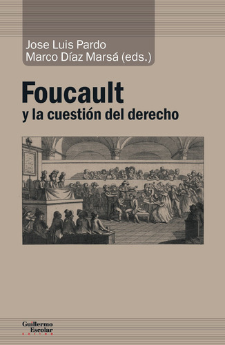 Foucault Y La Cuestión Del Derecho, De Marco Díaz Marsá. Editorial Escolar Y Mayo (pr), Tapa Blanda En Español