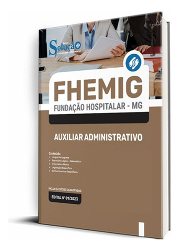 Apostila Fhemig 2023 - Auxiliar Administrativo, De Professores Especializados., Vol. Único. Editora Solução Concursos, Capa Mole, Edição Oficial Em Português, 2023