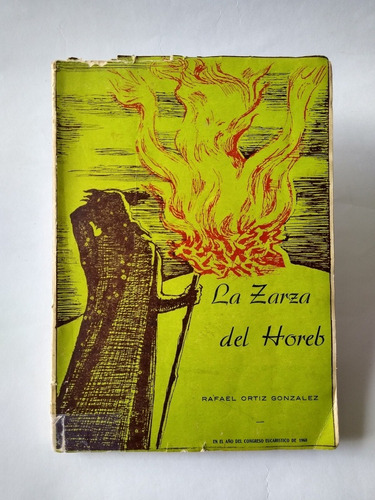 La Zarza Del Horeb / Rafael Ortiz González (firmado)