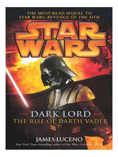 Star Wars: Dark Lord - The Rise Of Darth Vader - Star . Ew08