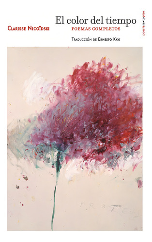 El Color Del Tiempo, Clarisse Nicoïdski, Ed. Sexto Piso