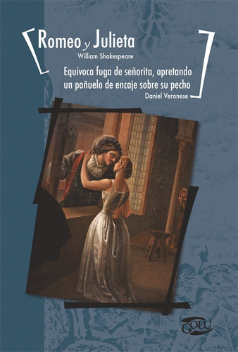 Romeo Y Julieta, De Shakespeare, William. Editorial Norma, Tapa Blanda, Edición 1 En Español