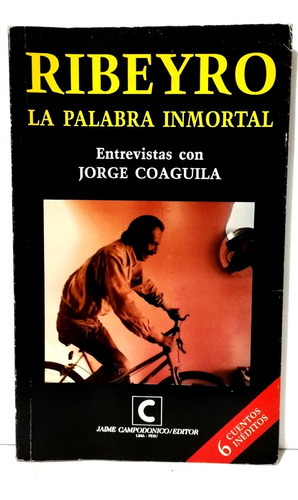 Jorge Coaguila - Ribeyro. La Palabra Inmortal 1995