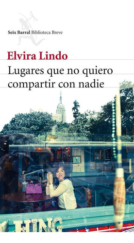 Lugares Que No Quiero Compartir Con Nadie (libro Original)