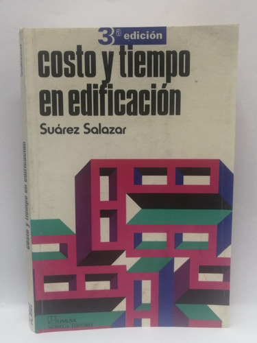 Libro Costo Y Tiempo En Edificacion - Tercera Edicion