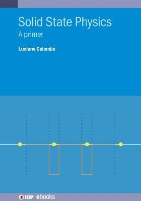 Libro Solid State Physics : A Primer - Professor Luciano ...