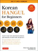 Comprar Korean Hangul For Beginners: Say It Like A Korean: Learn To Read, Write And Pronounce Korean - Pl..., De Kim, Soohee. Editorial Tuttle Pub, Tapa Blanda En Inglés