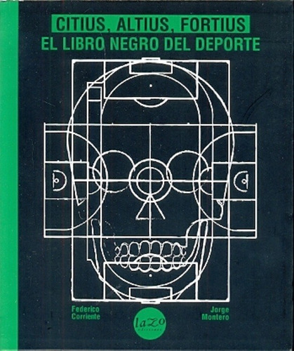 Citus, Altius, Fortius, De Federico Corriente. Editorial Ediciones Lazo En Español