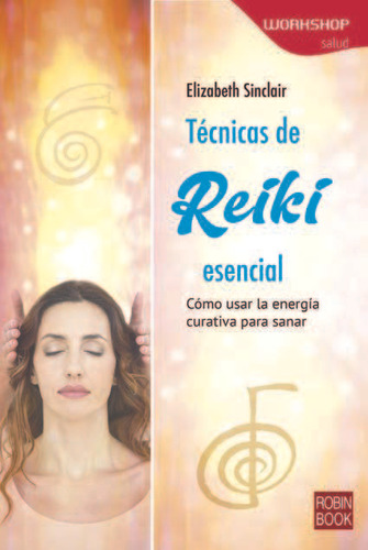 Tecnicas De Reiki Esencial - Sinclair,elizabeth