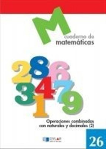 Cuaderno Matematicas 26 Dylar Dylmat0ep - Aa.vv