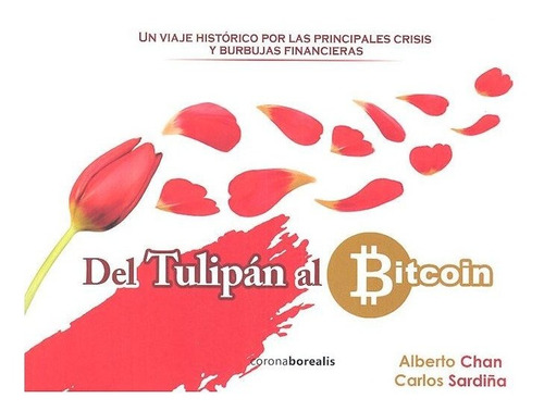 Del Tulipan Al Bitcoin