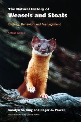 The Natural History Of Weasels And Stoats - Carolyn M. King