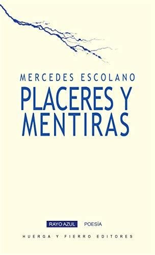 Placeres Y Mentiras: 2 (poesía)