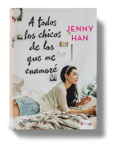 A Todos Los Chicos De Los Que Me Enamoré, De Jenny Han. Editorial Planeta, Tapa Dura, Edición 2014 En Español, 2014