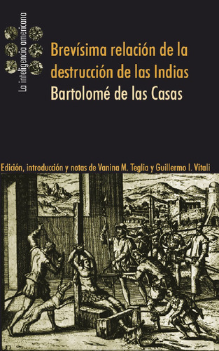 Brevisima Relacion De La Destruccion De Las Indias - Bartolo