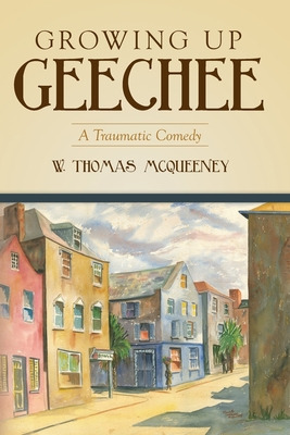 Libro Growing Up Geechee: A Traumatic Comedy - Mcqueeney,...