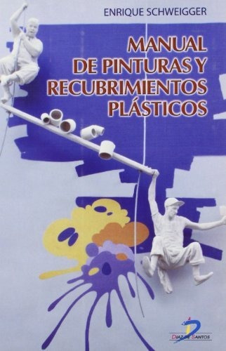 Libro Manual De Pinturas Y Recubrimientos Plásticosde Schwei