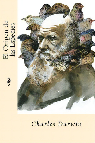 El Origen De Las Especies (spanish Edition), De Darwin, Charles. Editorial Createspace, Tapa Blanda En Español