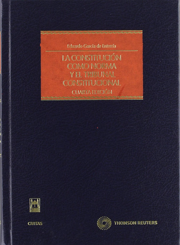 Libro La Constitución Como Norma Y El Tribunal Constitucion