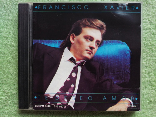 Eam Cd Francisco Xavier Te Deseo Amor 1992 Su Sexto Album