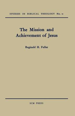 Libro The Mission And Achievement Of Jesus: An Examinatio...