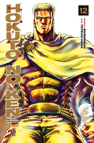 Hokuto No Ken - Fist of the North Star - Vol.12, de Buronson. Japorama Editora e Comunicação Ltda, capa mole em português, 2021