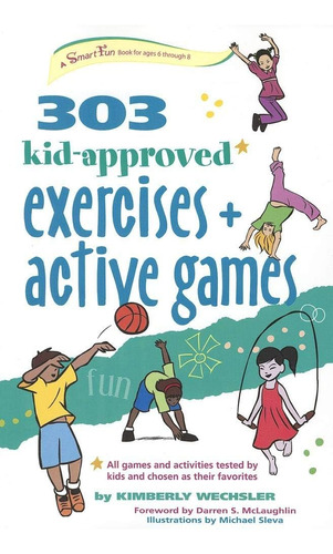 Libro: 303 Kid-approved Exercises And Active Games (smartfun